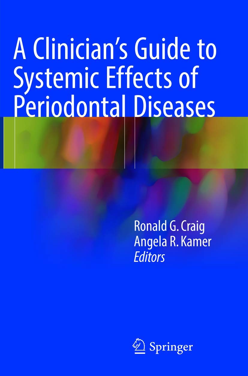A Clinician's Guide to Systemic Effects of Periodontal Diseases book