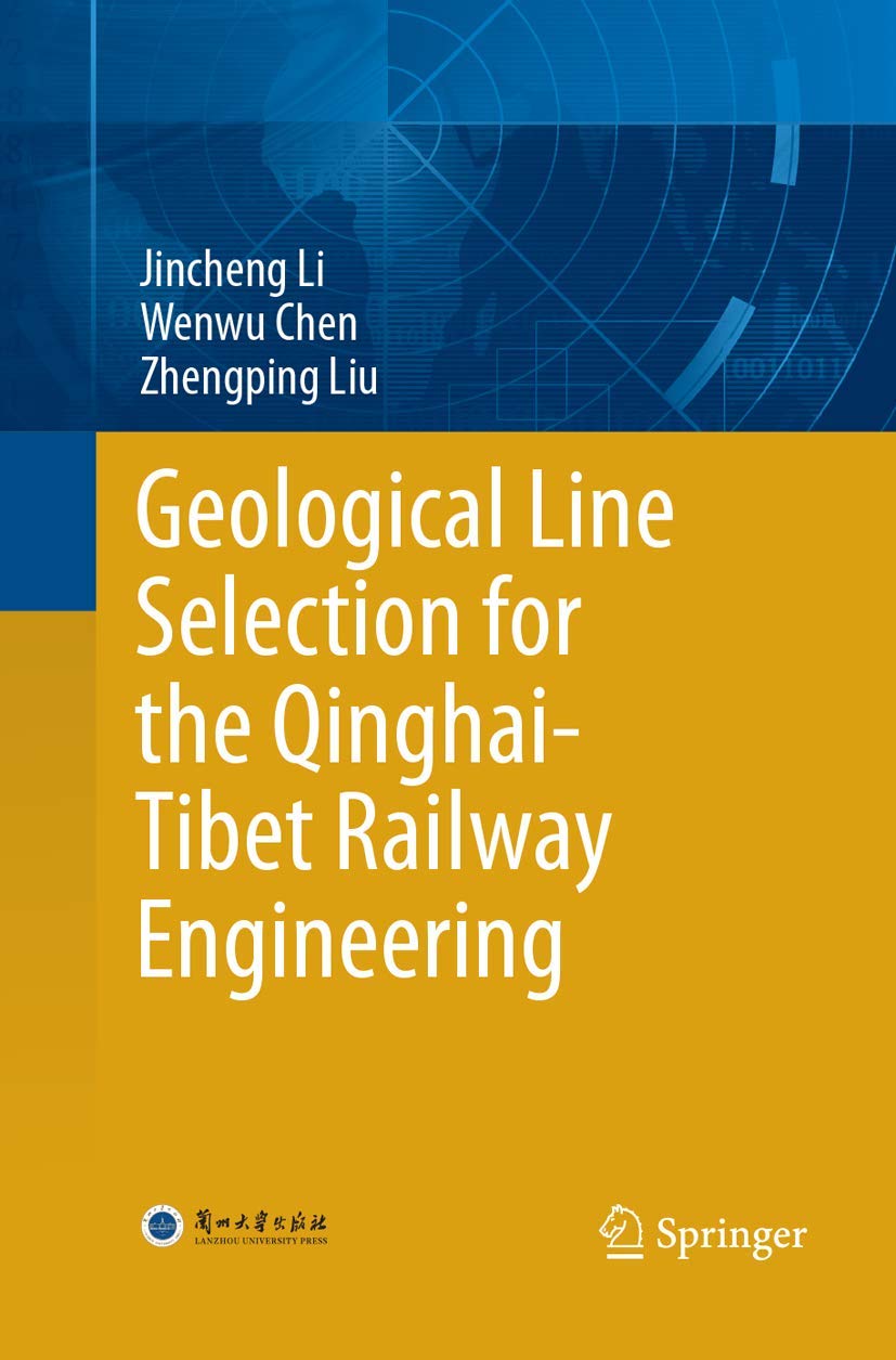 Geological Line Selection for the Qinghai-Tibet Railway Engineering Business & Technology