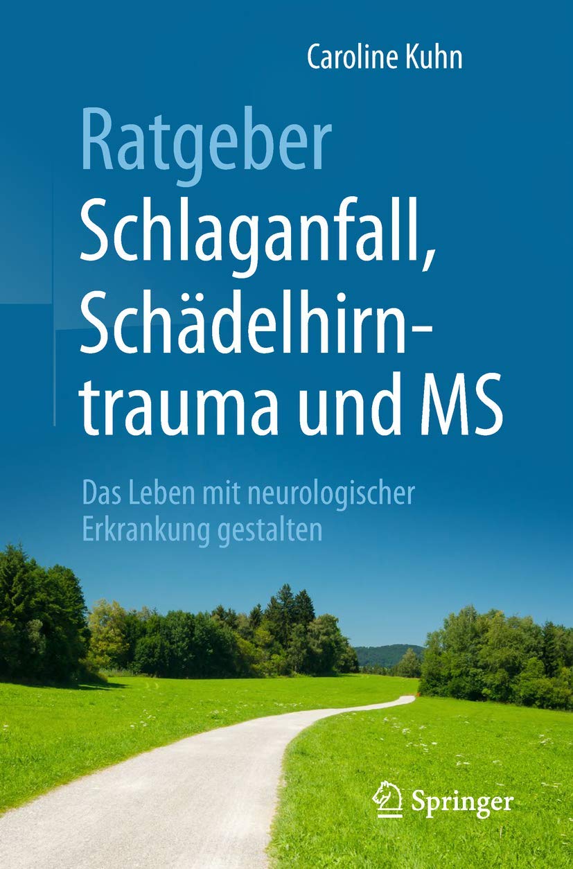 Ratgeber Schlaganfall, Schädelhirntrauma und MS: Das Leben mit neurologischer Erkrankung gestalten book