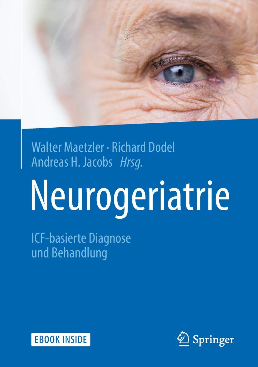 Neurogeriatrie: ICF-basierte Diagnose und Behandlung Medicine