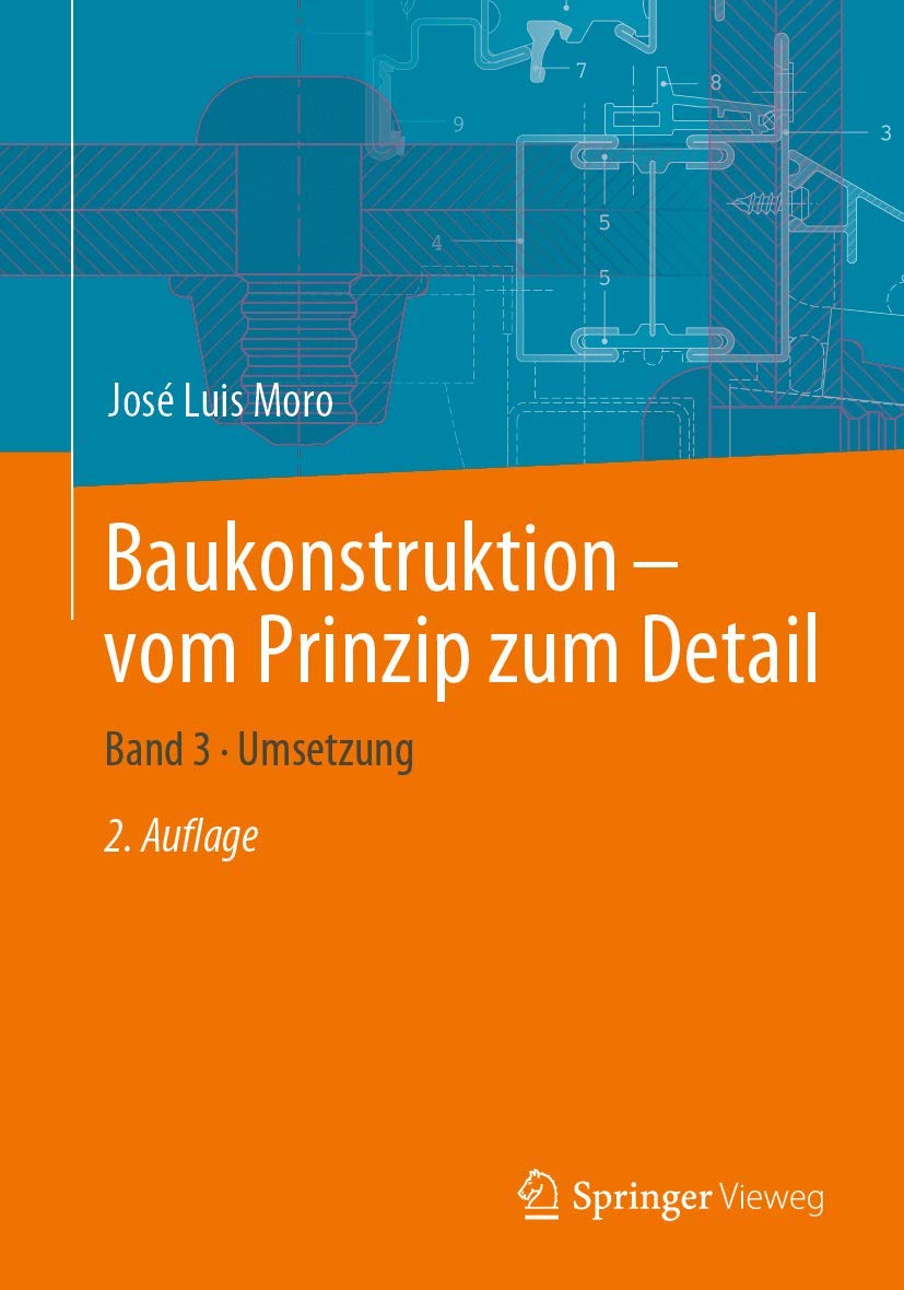 Baukonstruktion - vom Prinzip zum Detail 03 Business & Technology