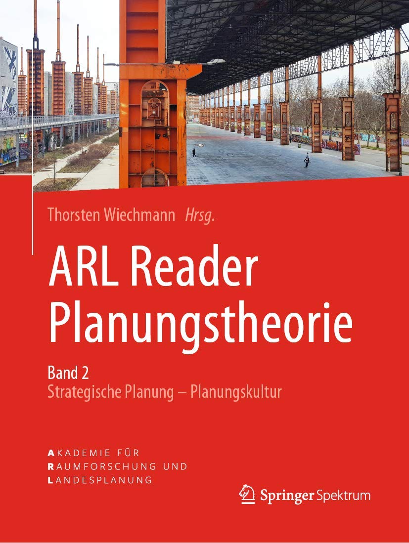 ARL Reader Planungstheorie Band 2: Strategische Planung - Planungskultur Law
