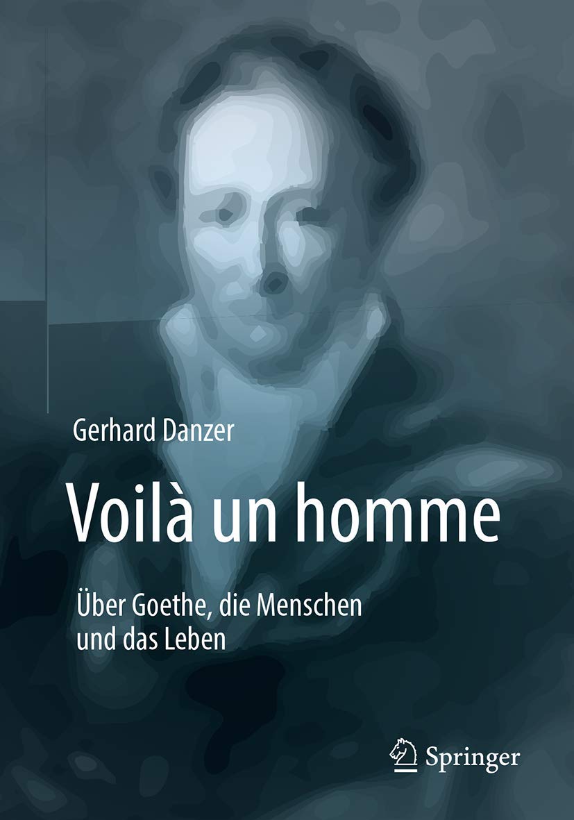 Voilà un homme - Über Goethe, die Menschen und das Leben Lifestyle