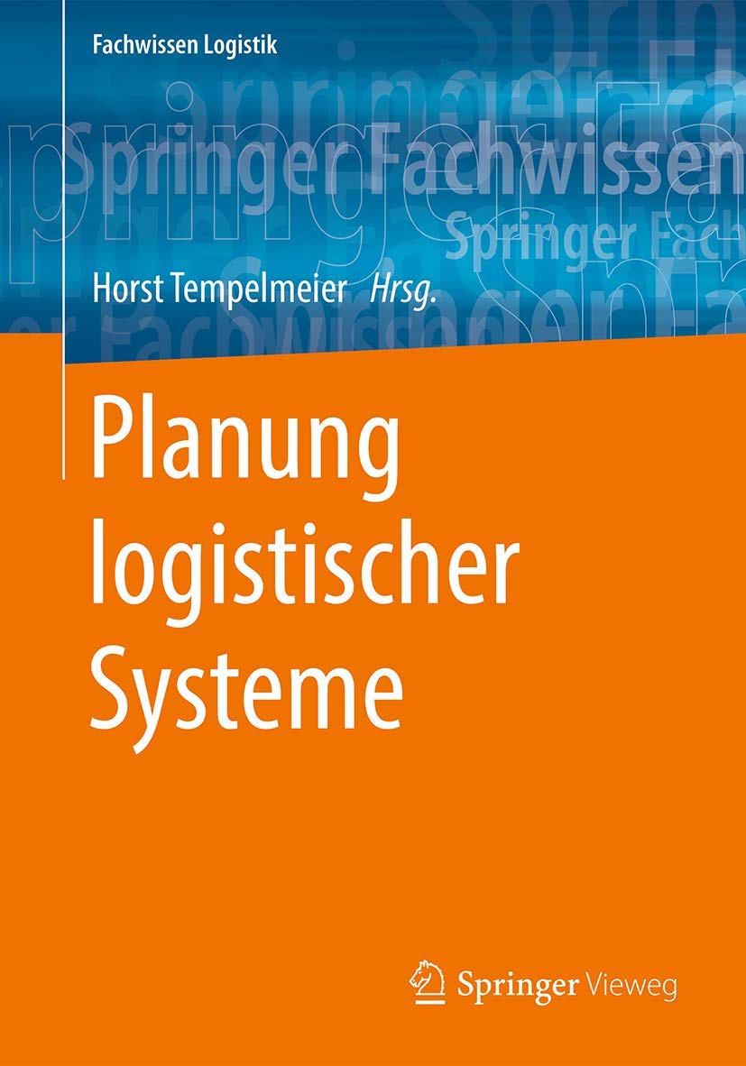 Planung logistischer Systeme (Fachwissen Logistik) Business, Finance & Career