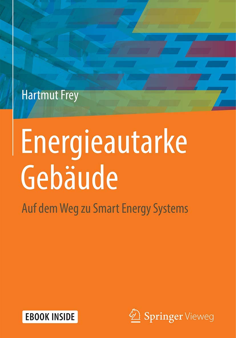Energieautarke Gebäude: Auf dem Weg zu Smart Energy Systems Business, Finance & Career