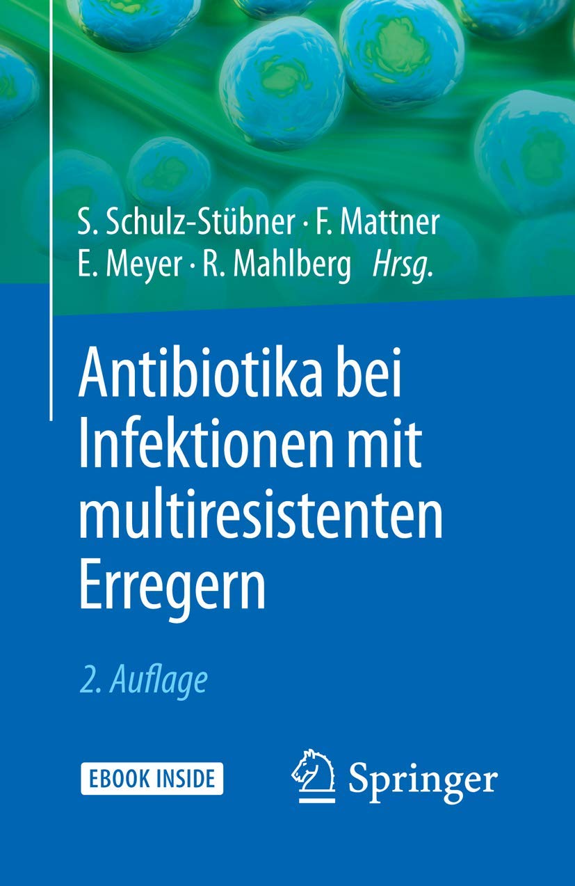 Antibiotika bei Infektionen mit multiresistenten Erregern Medicine
