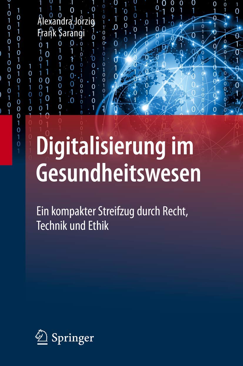 Digitalisierung im Gesundheitswesen: Ein kompakter Streifzug durch Recht, Technik und Ethik Medicine