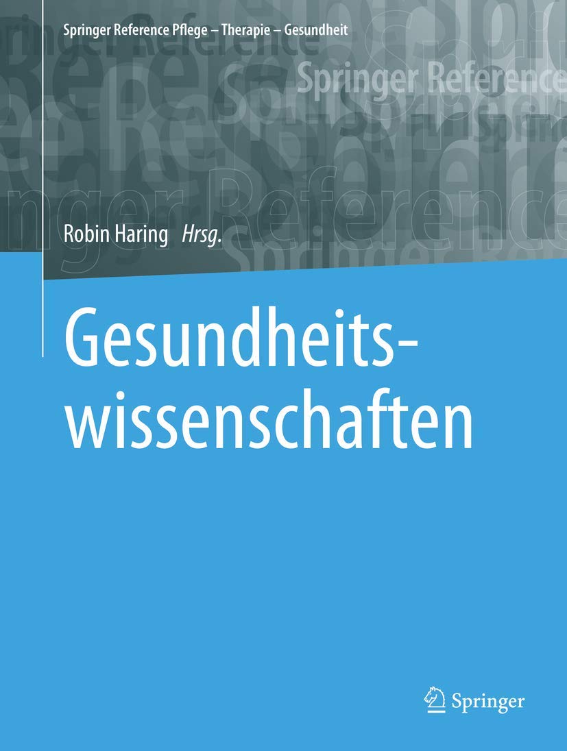 Gesundheitswissenschaften (Springer Reference Pflege – Therapie – Gesundheit) Medicine