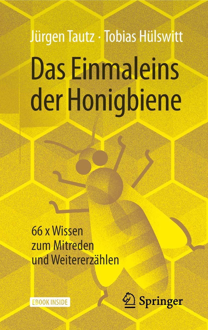 Das Einmaleins der Honigbiene Natural Sciences