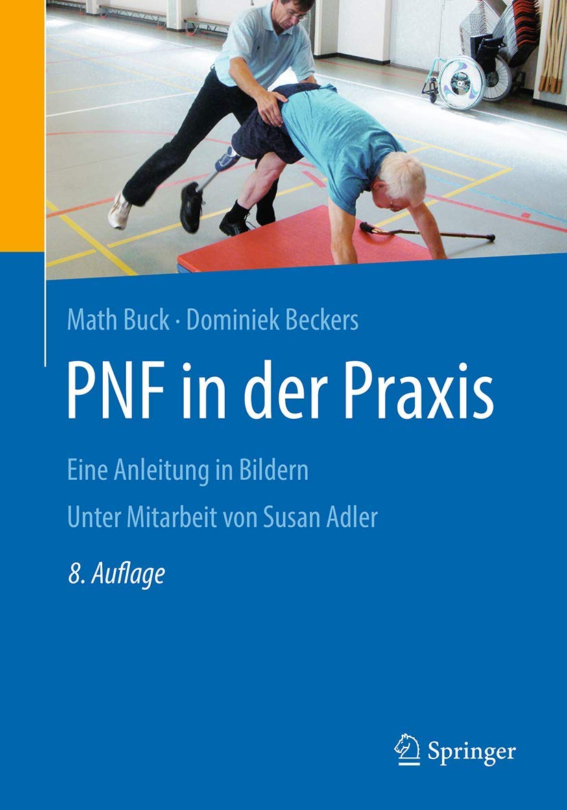 PNF in der Praxis: Eine Anleitung in Bildern Medicine