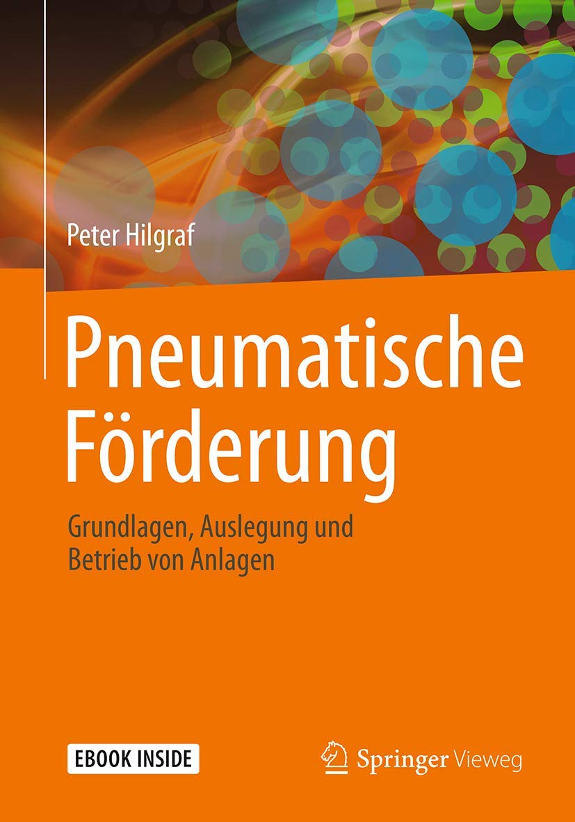 Pneumatische Förderung: Grundlagen, Auslegung und Betrieb von Anlagen Medicine