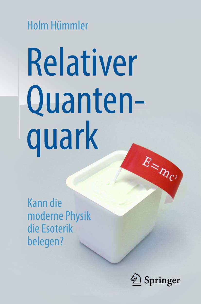 Relativer Quantenquark: Kann die moderne Physik die Esoterik belegen? Business & Technology