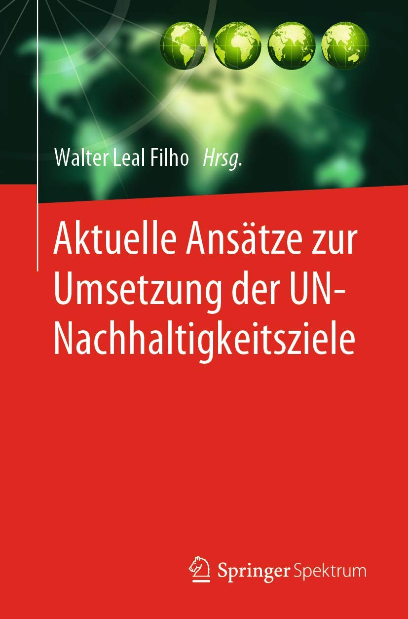 Aktuelle Ansätze zur Umsetzung der UN-Nachhaltigkeitsziele Business, Finance & Career