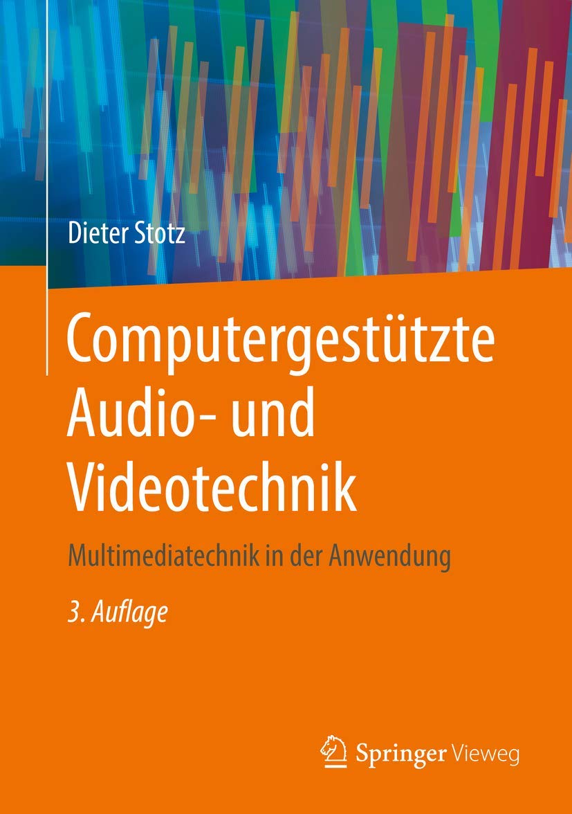 Computergestützte Audio- und Videotechnik: Multimediatechnik in der Anwendung Hobbies & Crafts