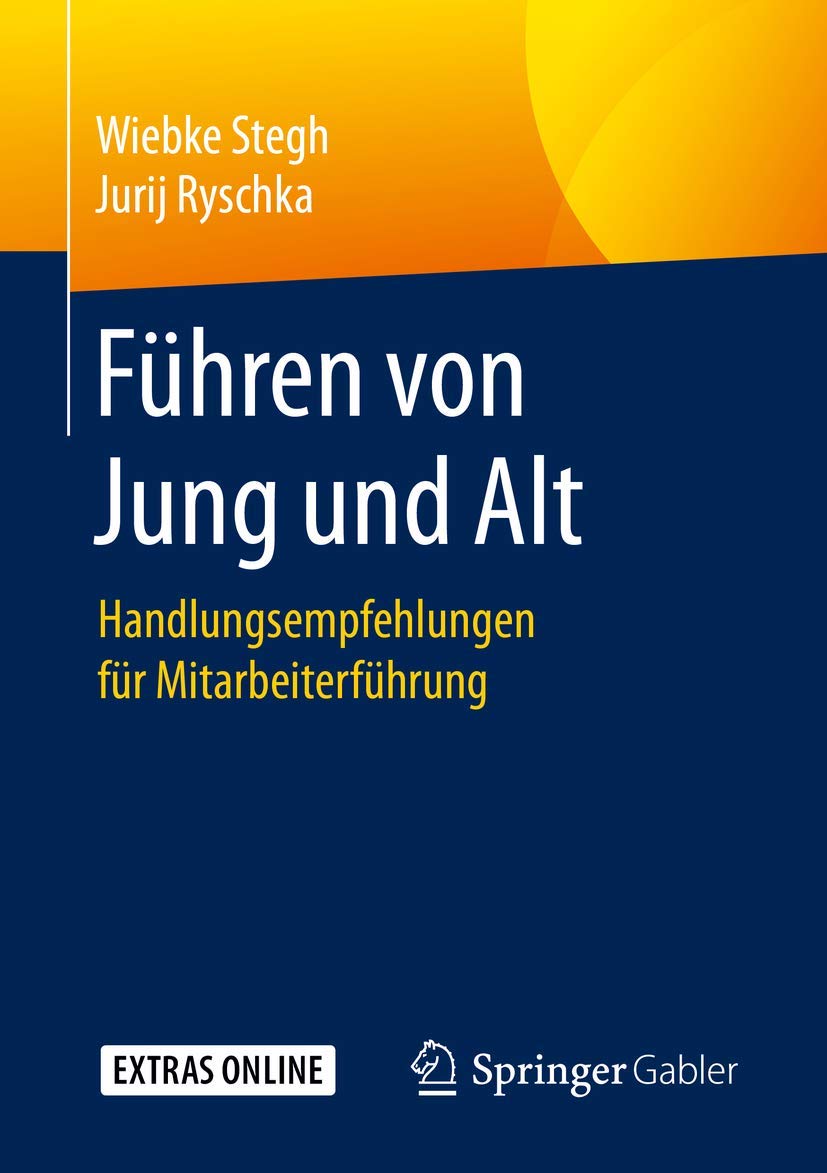 Führen von Jung und Alt: Handlungsempfehlungen für Mitarbeiterführung Law