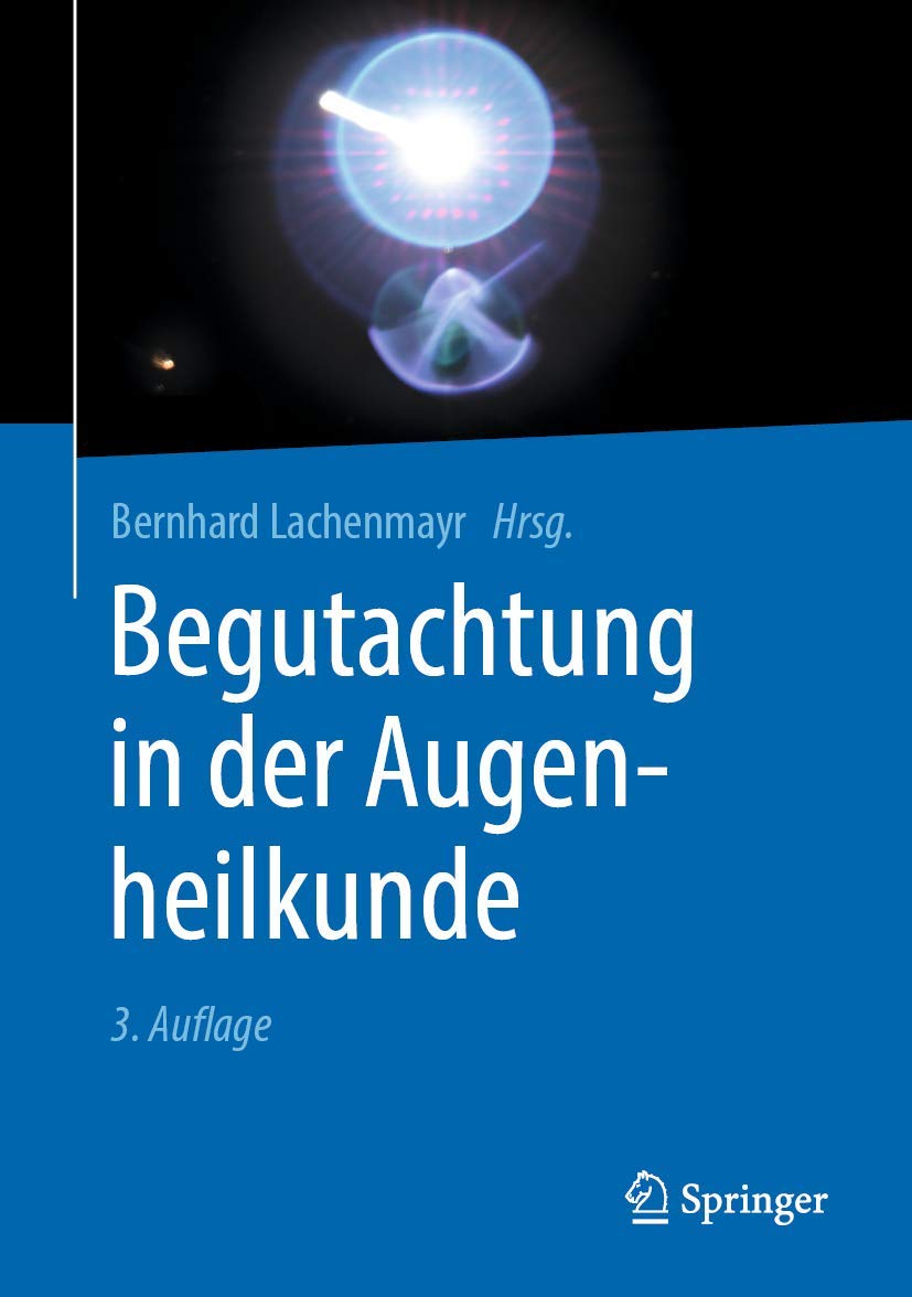 Begutachtung in der Augenheilkunde Medicine