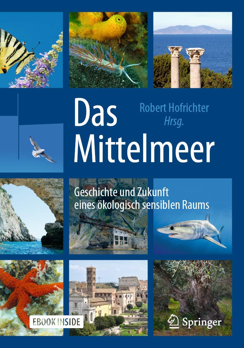 Das Mittelmeer: Geschichte und Zukunft eines ökologisch sensiblen Raums Geology & Geography