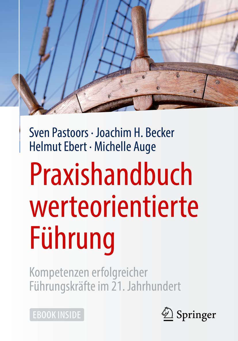 Praxishandbuch werteorientierte Führung: Kompetenzen erfolgreicher Führungskräfte im 21. Jahrhundert Law