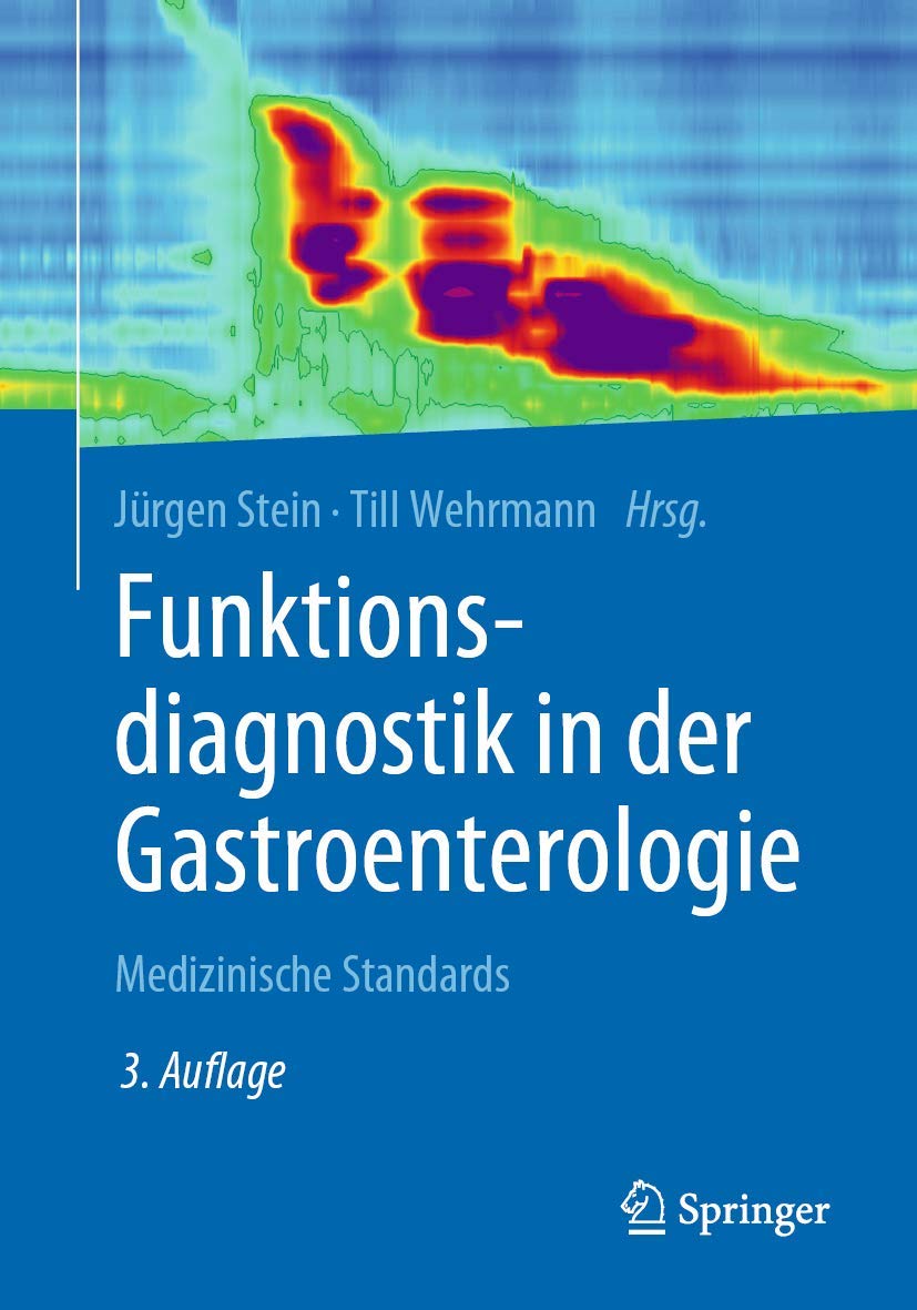Funktionsdiagnostik in der Gastroenterologie: Medizinische Standards Medicine