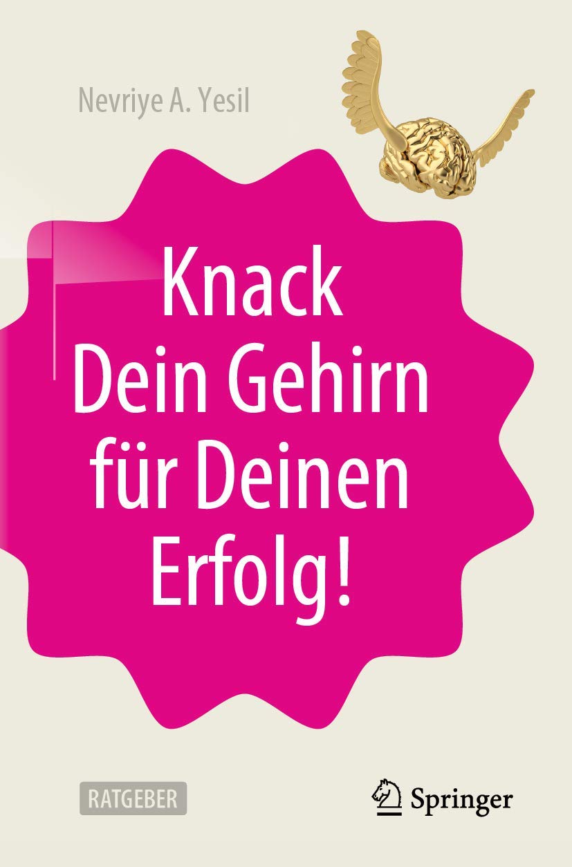 Knack Dein Gehirn für Deinen Erfolg! Business, Finance & Career