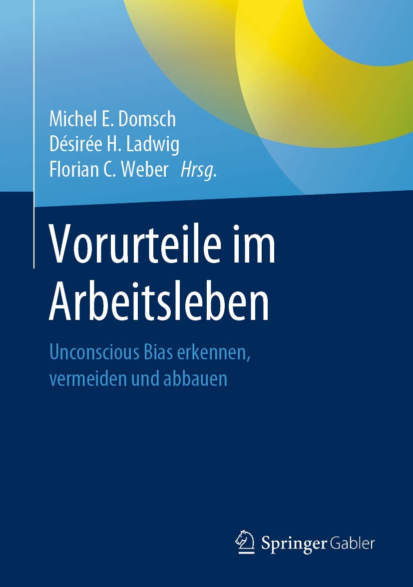 Vorurteile im Arbeitsleben: Unconscious Bias erkennen, vermeiden und abbauen Law
