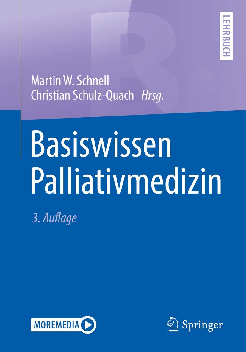 Basiswissen Palliativmedizin: Moremedia (Springer-lehrbuch) Medicine