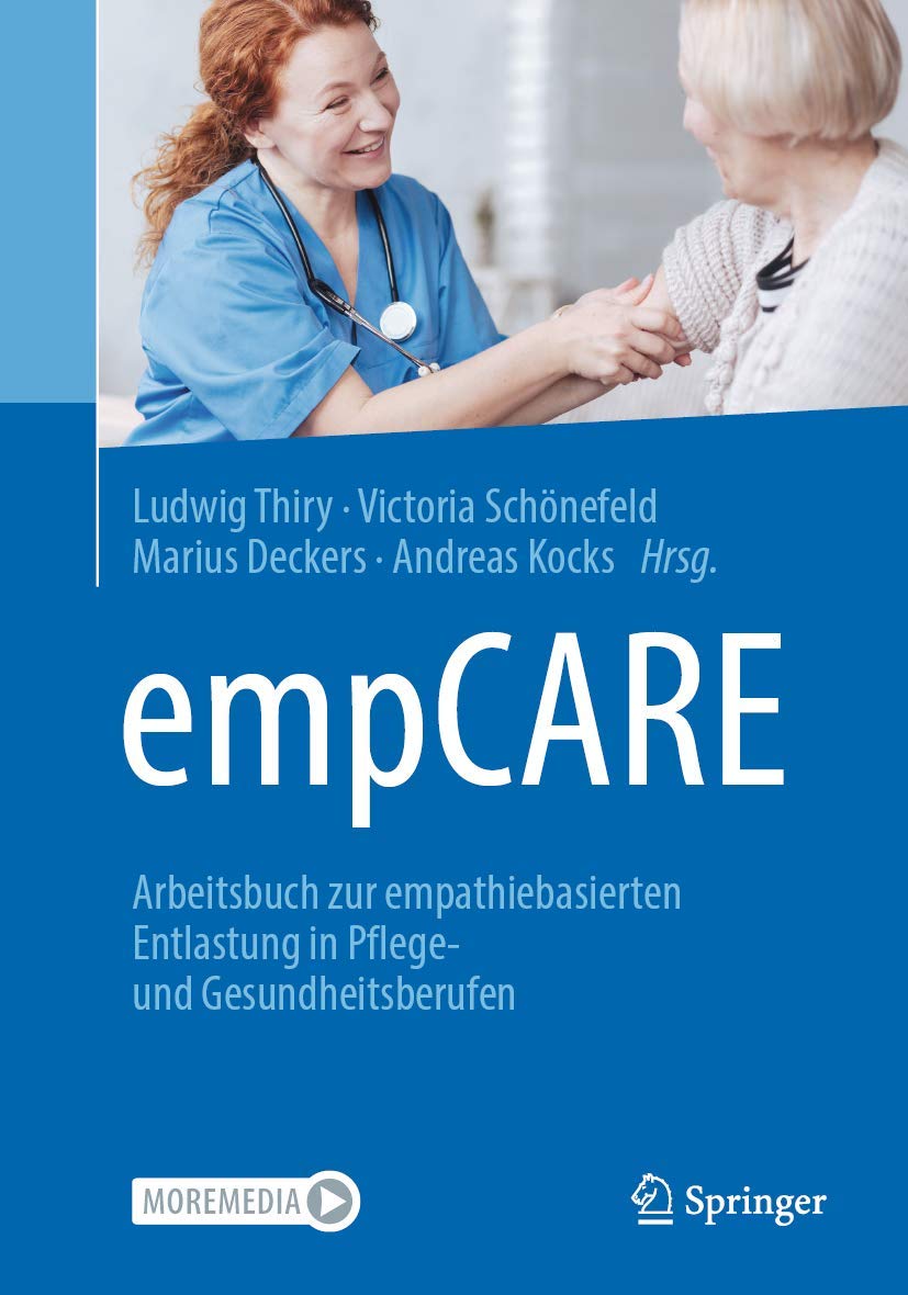 empCARE: Arbeitsbuch zur empathiebasierten Entlastung in Pflege- und Gesundheitsberufen Medicine