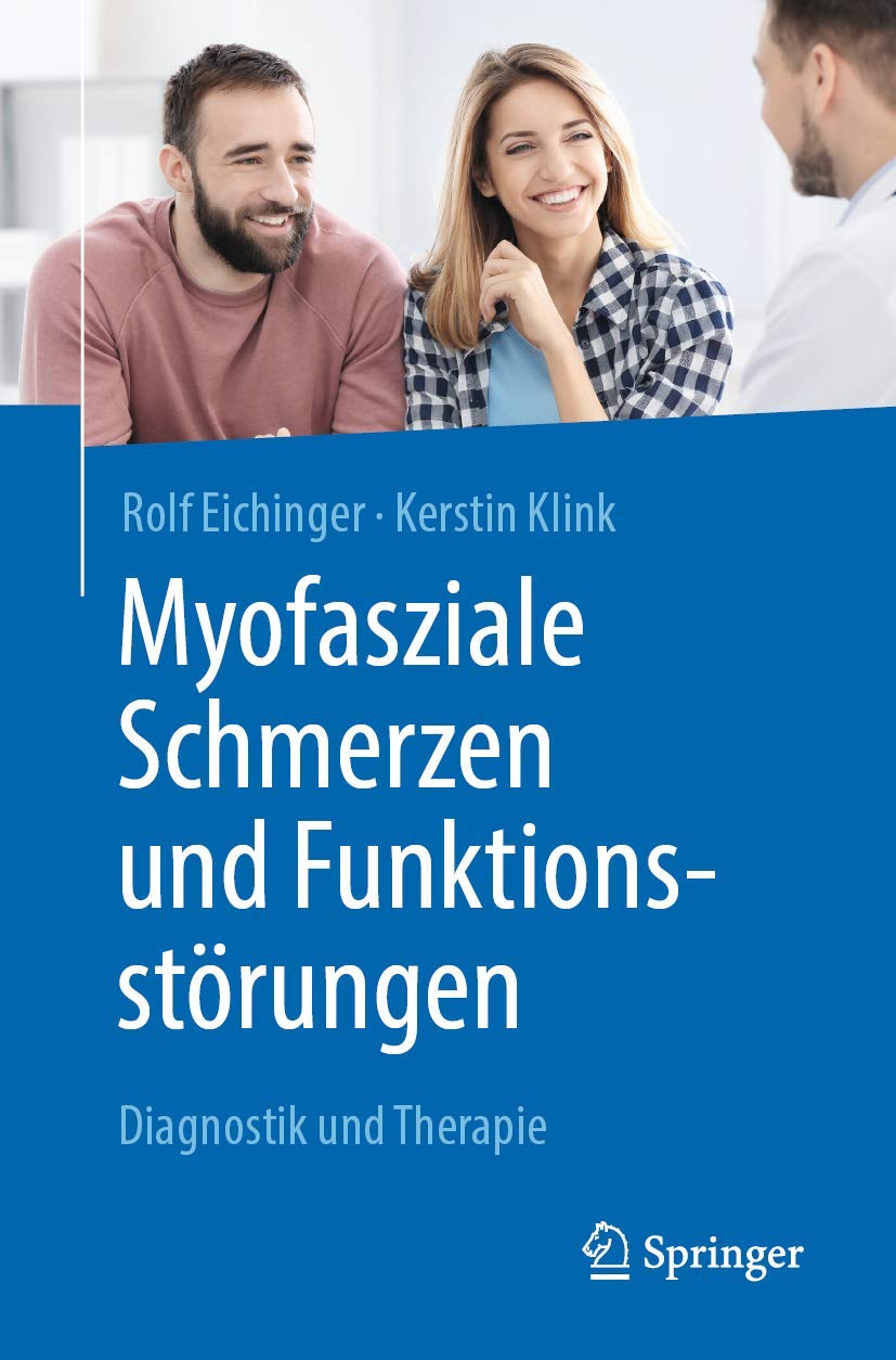 Myofasziale Schmerzen und Funktionsstörungen: Diagnostik und Therapie Medicine