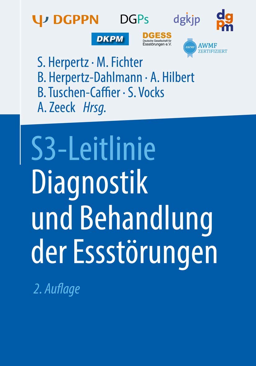 S3-Leitlinie Diagnostik und Behandlung der Essstörungen Medicine