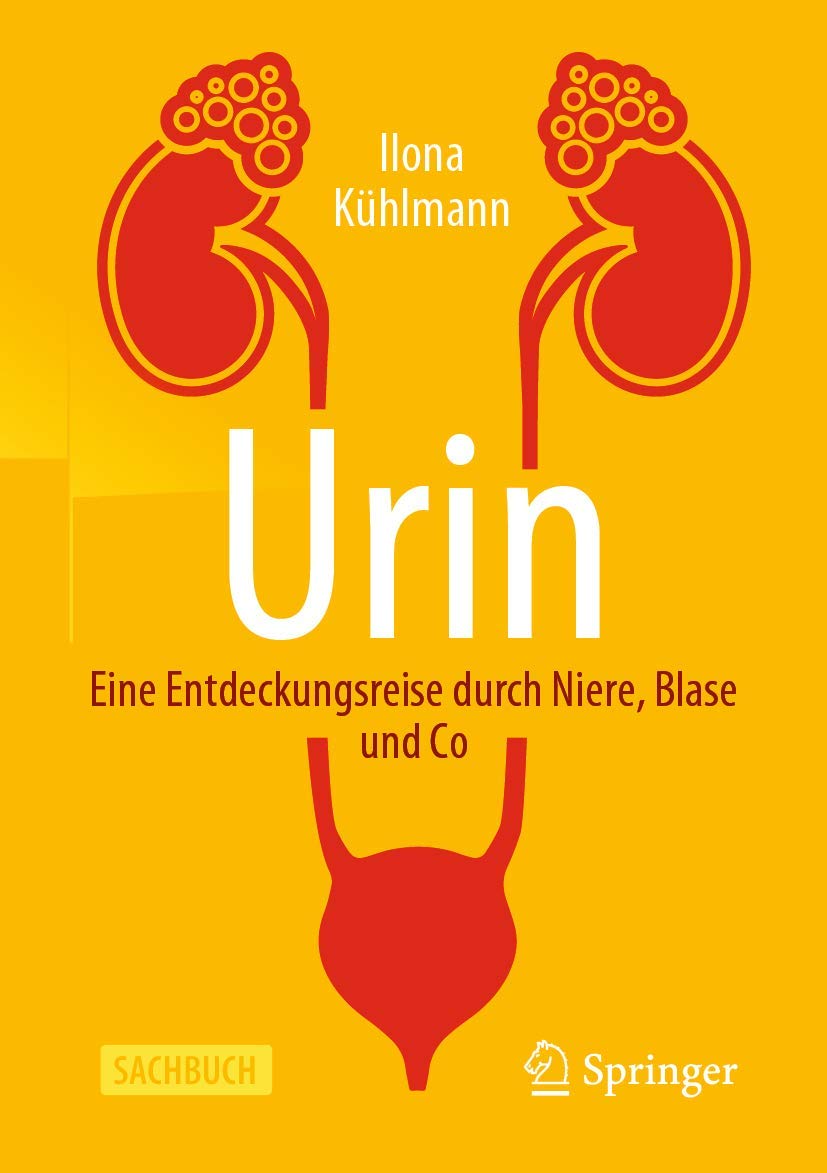 Urin - Eine Entdeckungsreise durch Niere, Blase und Co Medicine