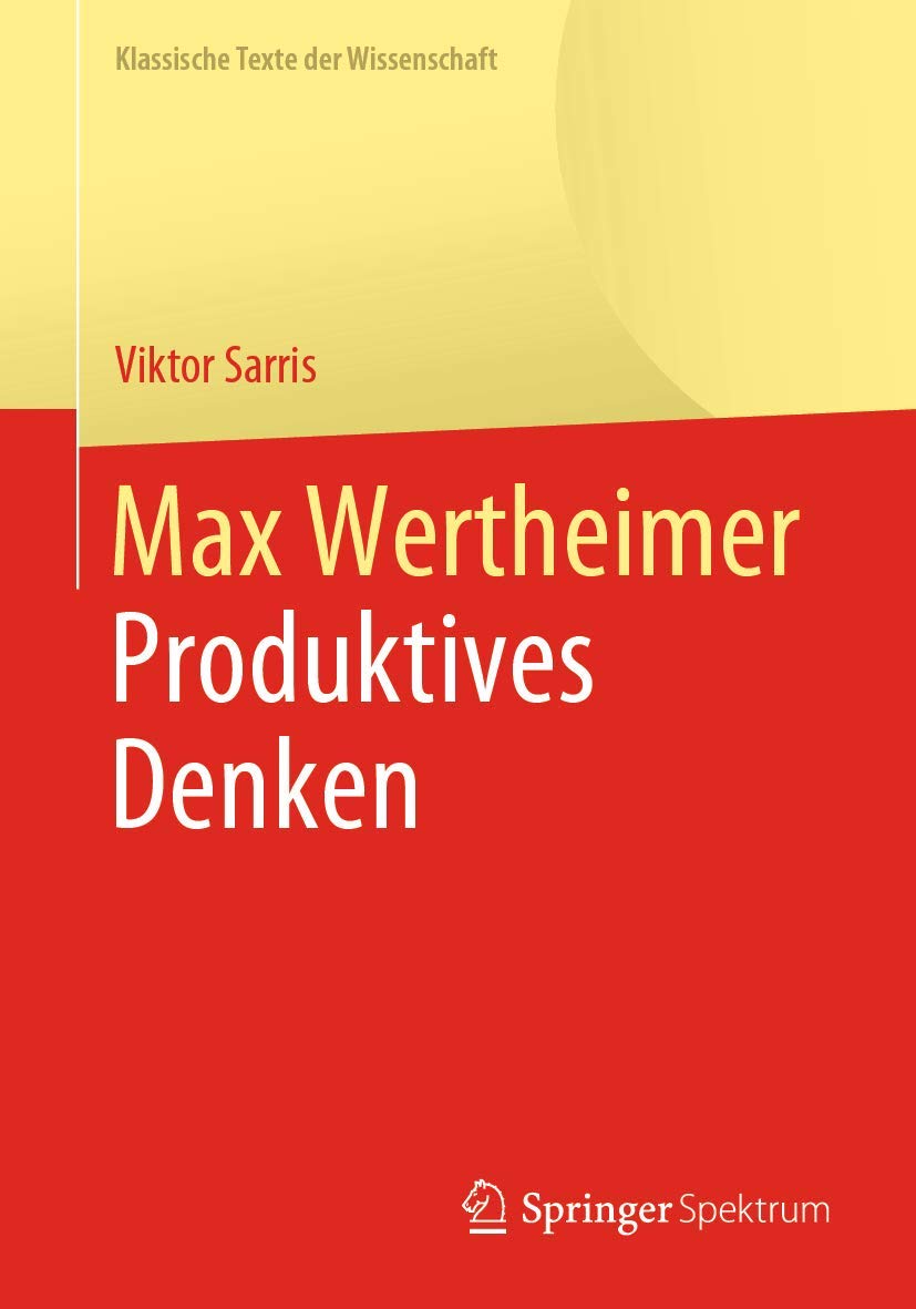 Max Wertheimer: Produktives Denken (Klassische Texte der Wissenschaft) Psychology