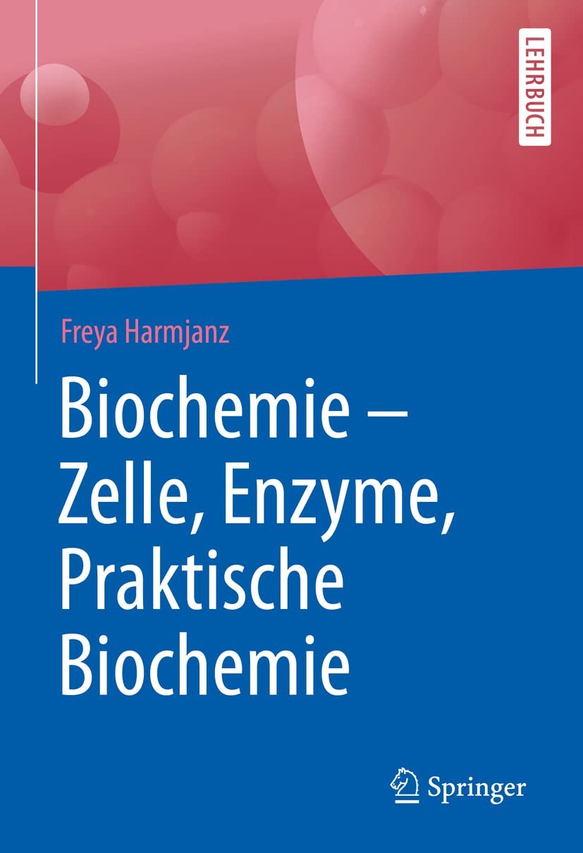 Biochemie - Zelle, Enzyme, Praktische Biochemie Medicine