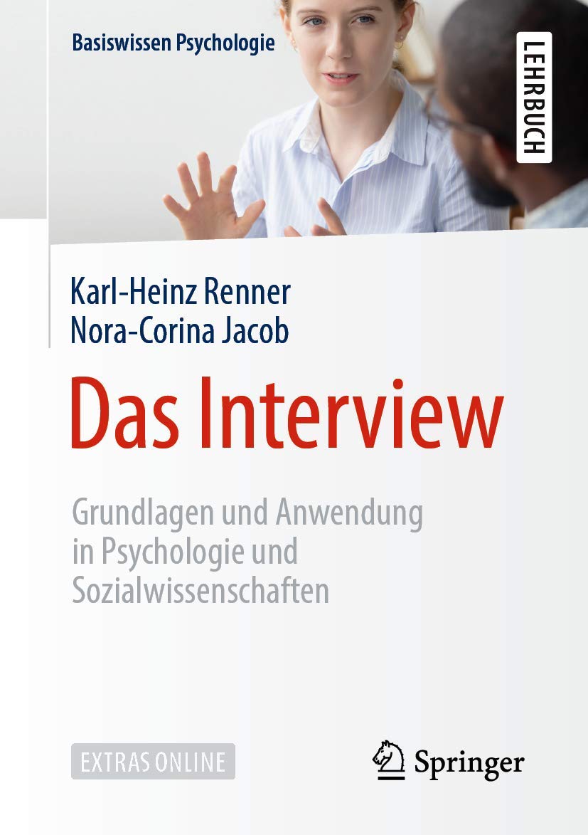 Das Interview: Grundlagen und Anwendung in Psychologie und Sozialwissenschaften (Basiswissen Psychologie) Law