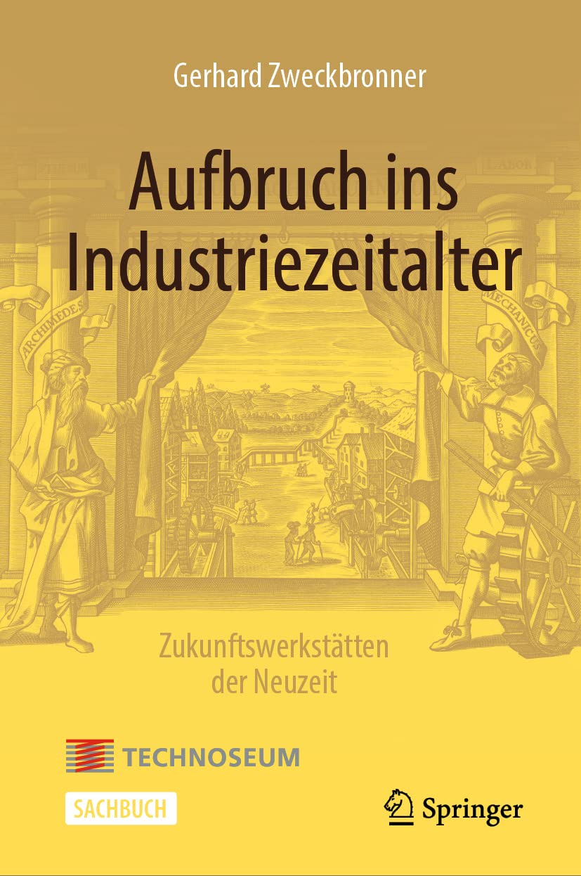 Aufbruch ins Industriezeitalter - Zukunftswerkstätten der Neuzeit Law
