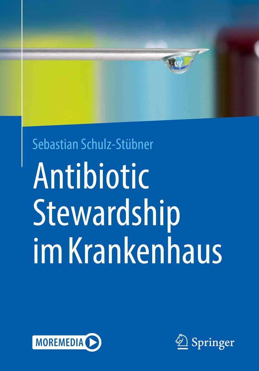 Antibiotic Stewardship im Krankenhaus Medicine