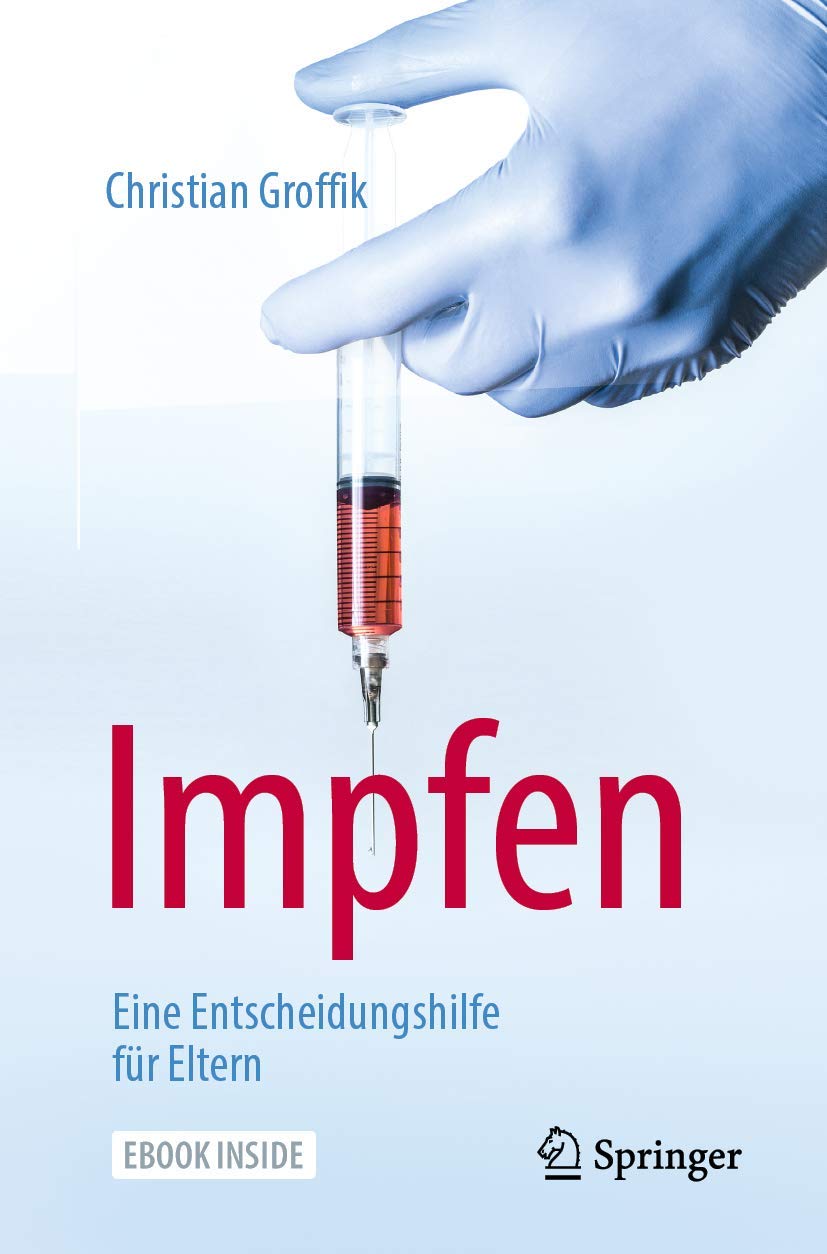 Impfen. Eine Entscheidungshilfe für Eltern: Mit eBook Medicine
