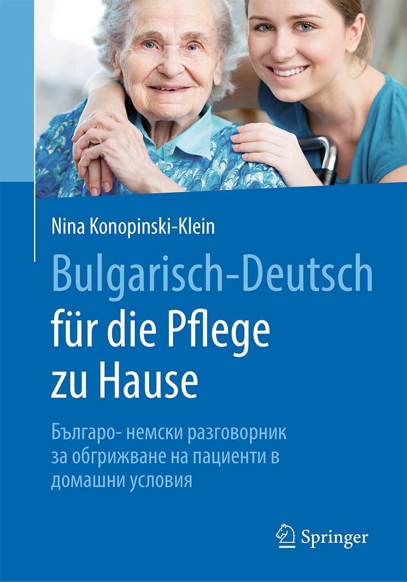 Bulgarisch-Deutsch für die Pflege zu Hause Medicine