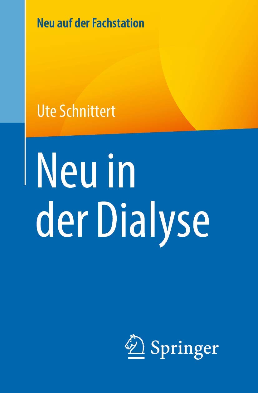 Neu in der Dialyse (Neu auf der Fachstation) Medicine