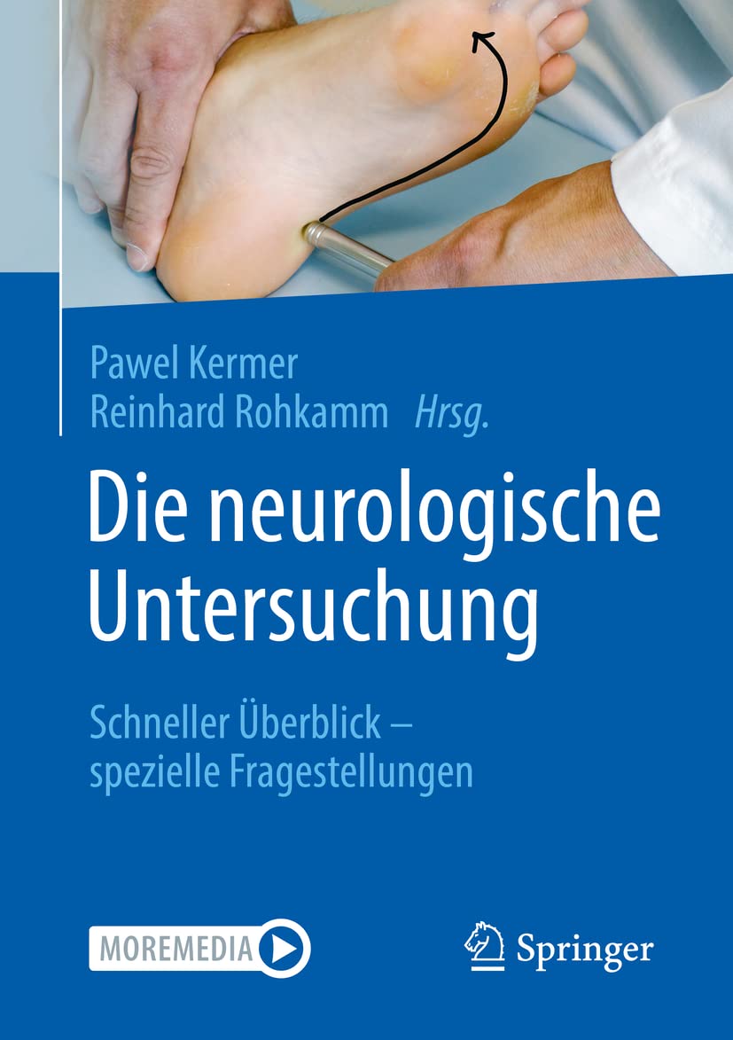 Die neurologische Untersuchung: Schneller Überblick – spezielle Fragestellungen Medicine