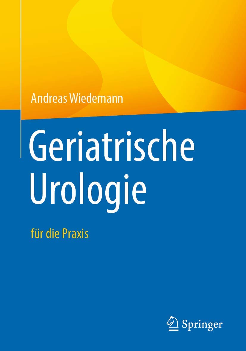 Geriatrische Urologie: Für Die Praxis book