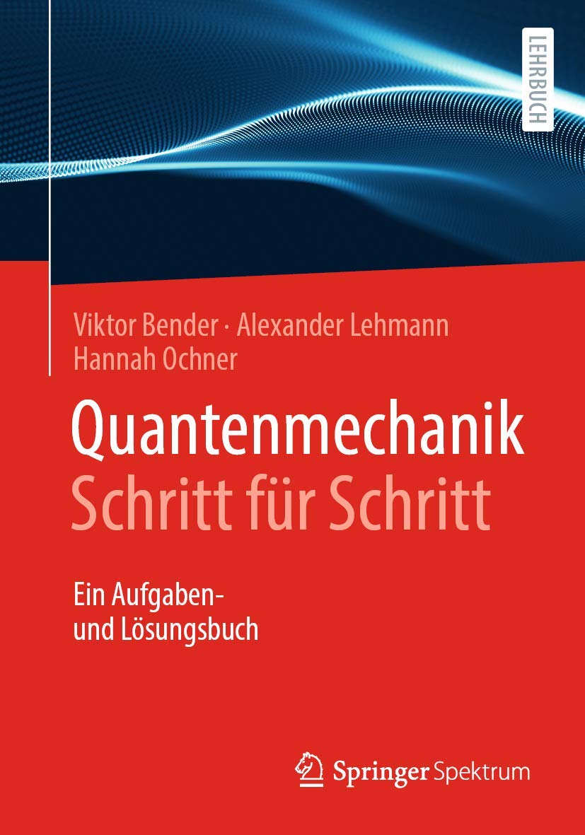 Quantenmechanik Schritt für Schritt Natural Sciences
