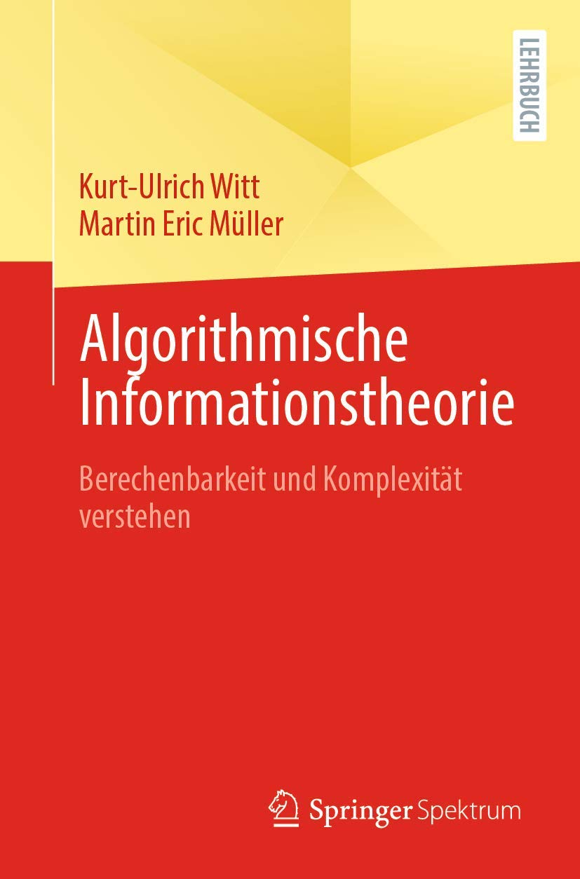 Algorithmische Informationstheorie: Berechenbarkeit und Komplexität verstehen Computer Science