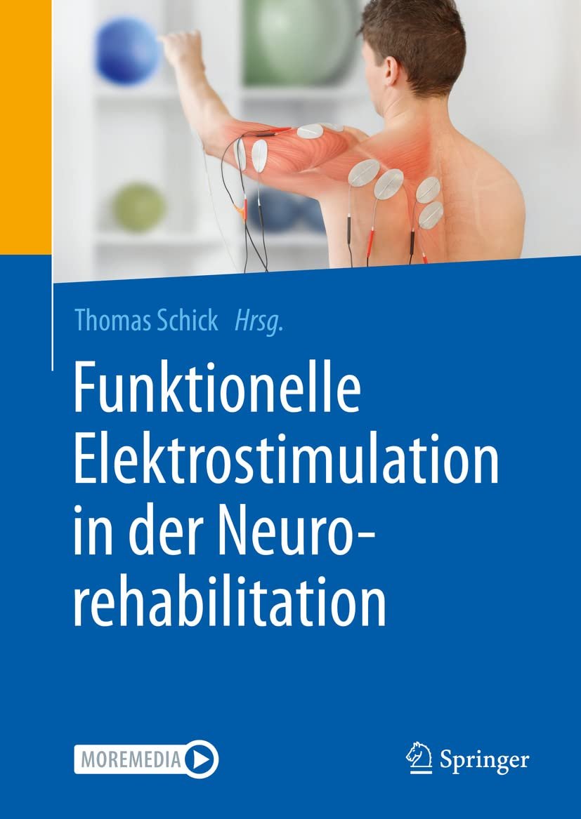 Funktionelle Elektrostimulation in Der Neurorehabilitation: Synergieeffekte Von Therapie Und Technologie book
