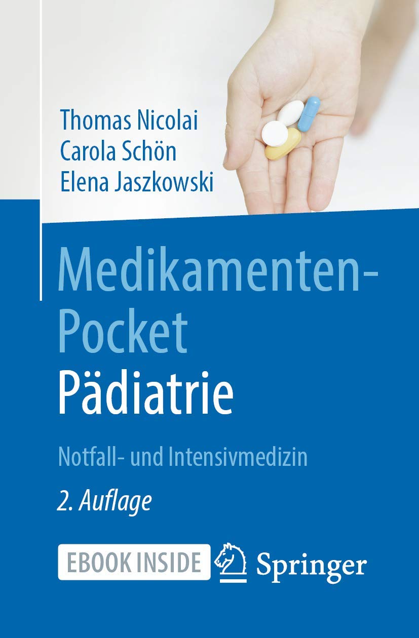 Medikamenten-Pocket Pädiatrie - Notfall- und Intensivmedizin Medicine