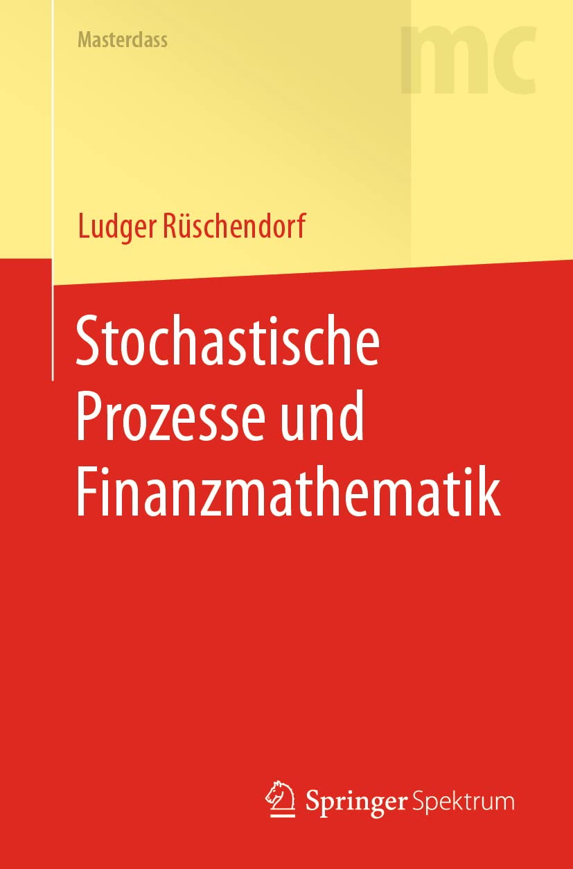 Stochastische Prozesse und Finanzmathematik (Masterclass) Mathematics