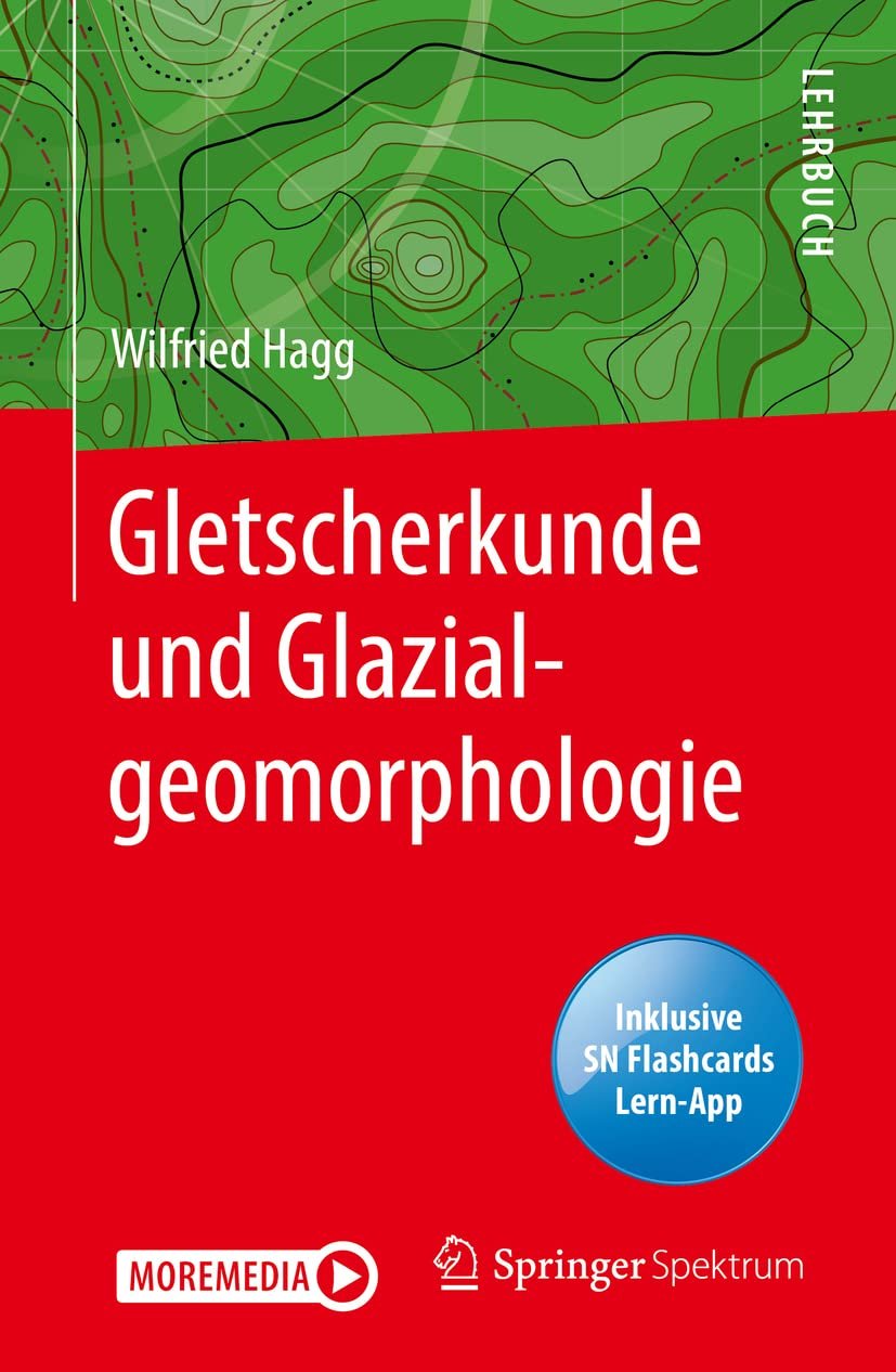 Gletscherkunde und Glazialgeomorphologie: Includes Digital Flashcards Geology & Geography