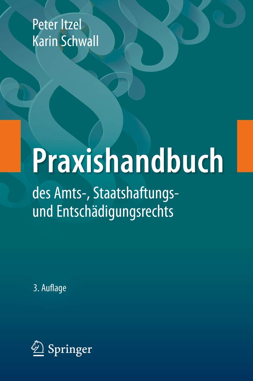 Praxishandbuch des Amts-, Staatshaftungs- und Entschädigungsrechts Law