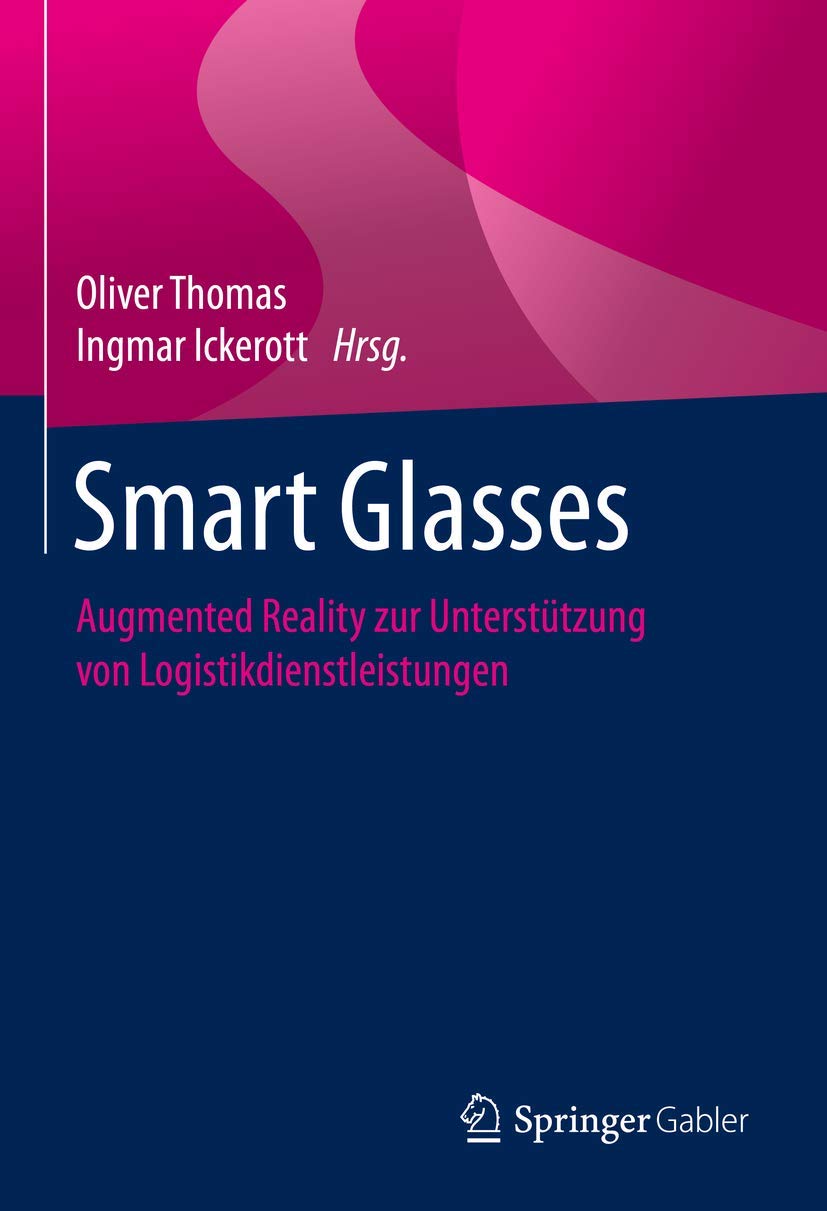 Smart Glasses: Augmented Reality zur Unterstützung von Logistikdienstleistungen Law