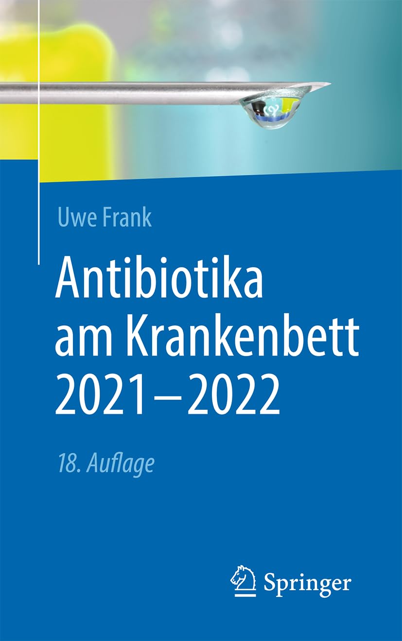Antibiotika am Krankenbett 2021 - 2022 Medicine