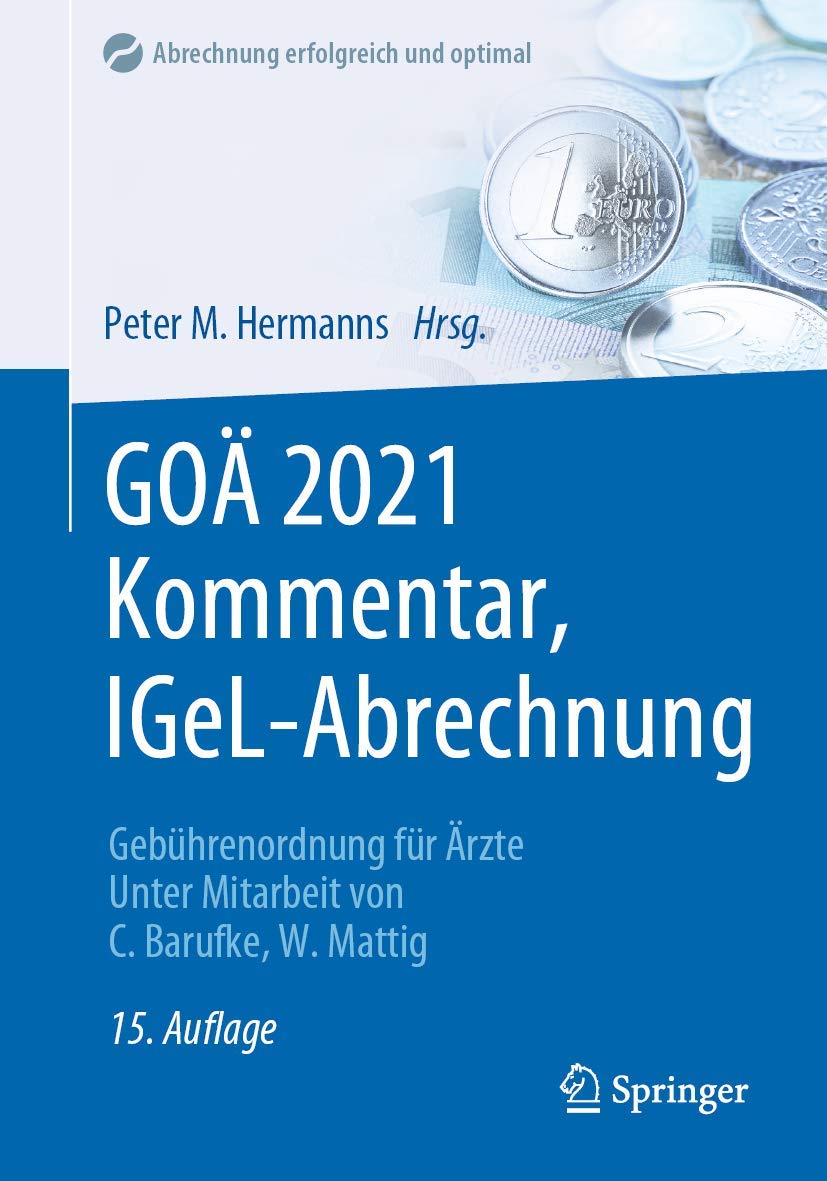 GOÄ 2021 Kommentar, IGeL-Abrechnung: Gebührenordnung für Ärzte (Abrechnung erfolgreich und optimal) Medicine